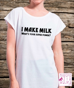koszulka niespodziewajka tb i make milk